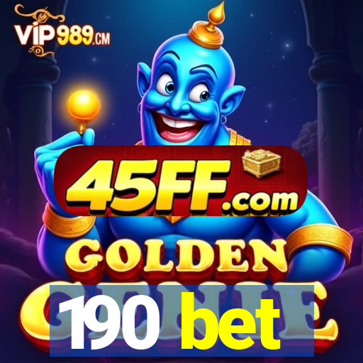 190 bet